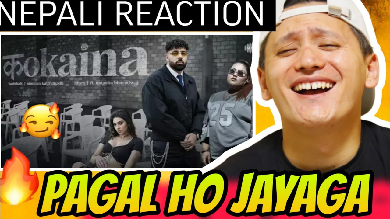 BADSHAH - Kokaina YA GANA PAGAL KARDEGA REACTION NEPALI DORJE DAI