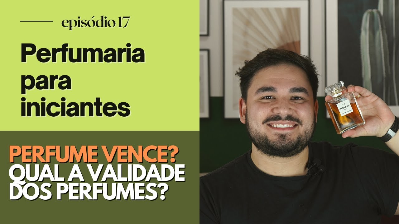 Perfumaria para iniciantes: PERFUME VENCE? QUAL A VALIDADE DOS PERFUMES? - Episódio 17 - Caio Mecca