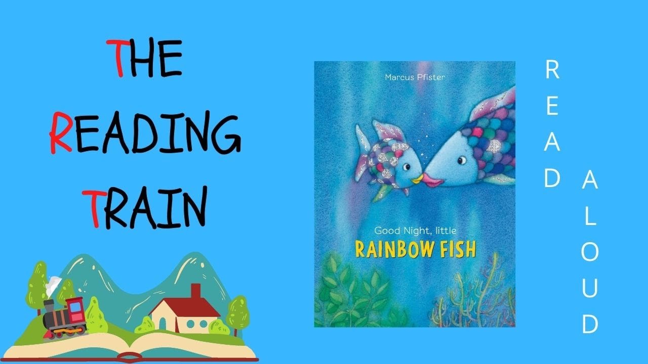 📕 Kids Book Read Aloud: Goodnight Little Rainbow Fish By Marcus Pfister