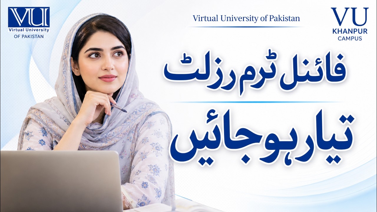 Final Term Spring 2026 Result | Are you Ready? | Virtual University of Pakistan | @VUkhanpur