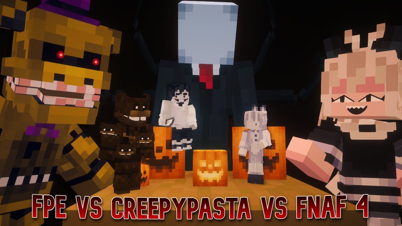 FPE против CREEPYPASTA против FNAF 4 | Начало | Эпизод 0