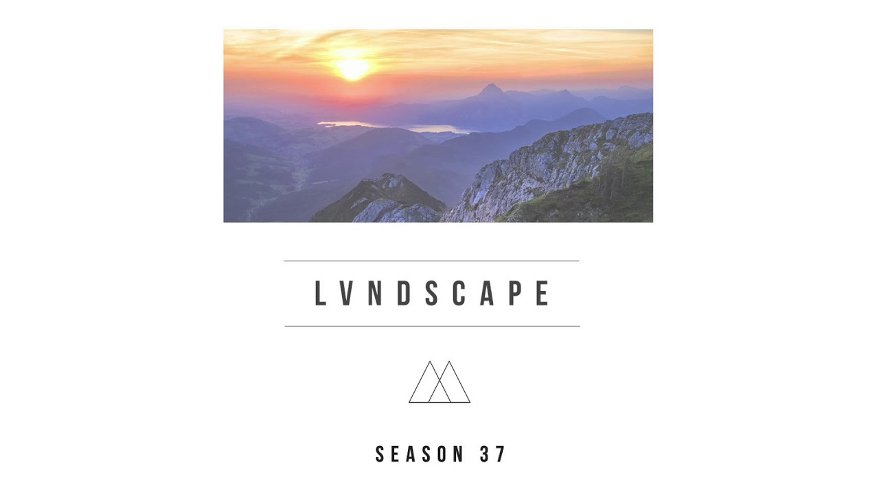 LVNDSCAPE  - Season 37 (Mixtape)