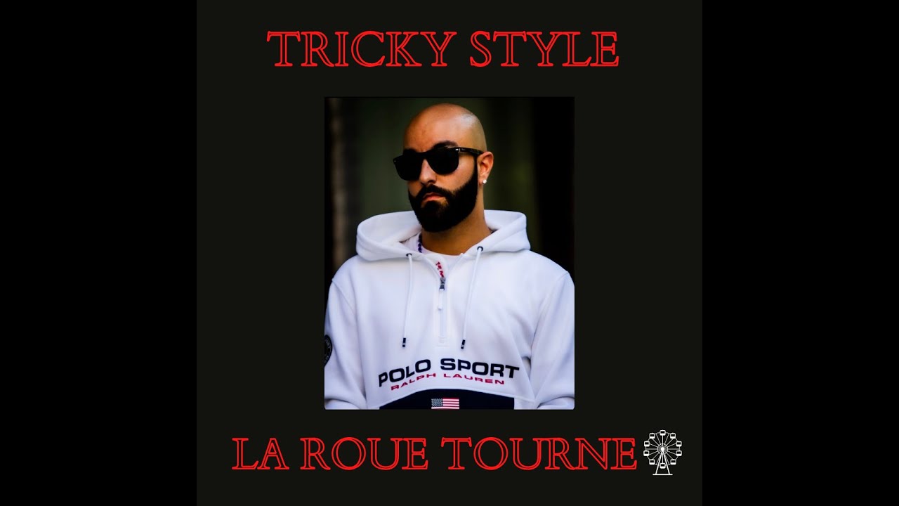 Tricky Style - La Roue Tourne - VIDÉOCLIP OFFICIEL