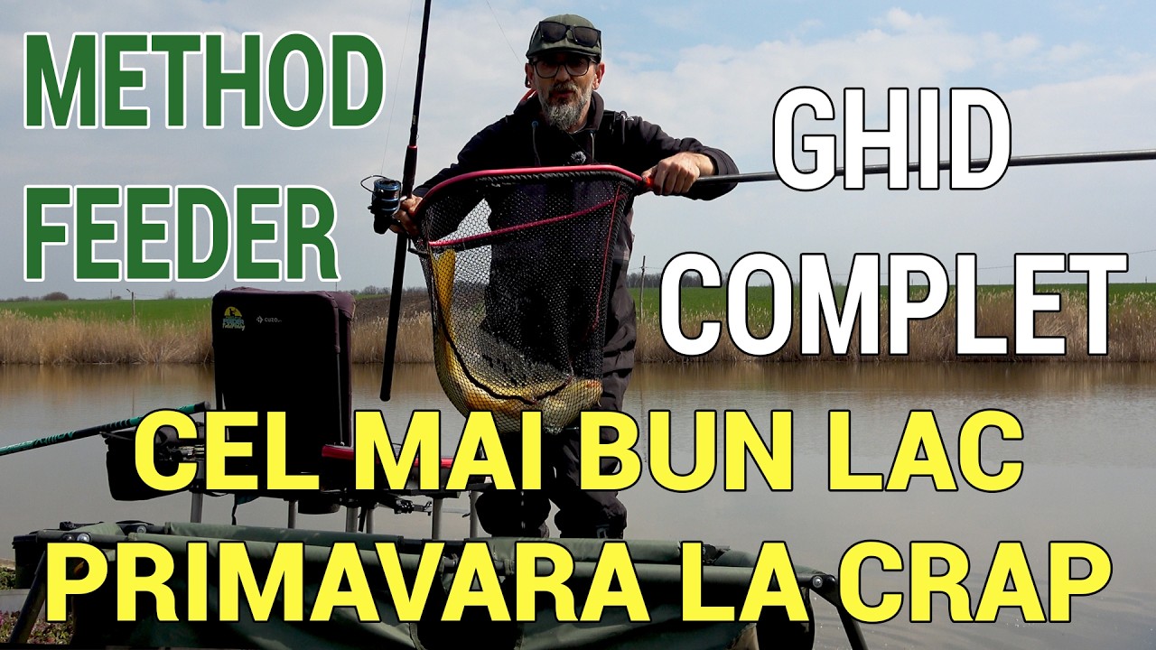 Cel mai bun lac de crap primavara la method feeder
