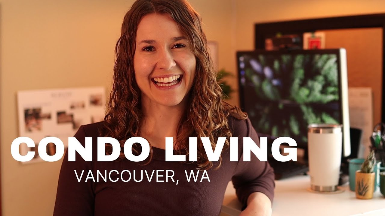 Condo Living in Vancouver, Wa | All Things Condos!
