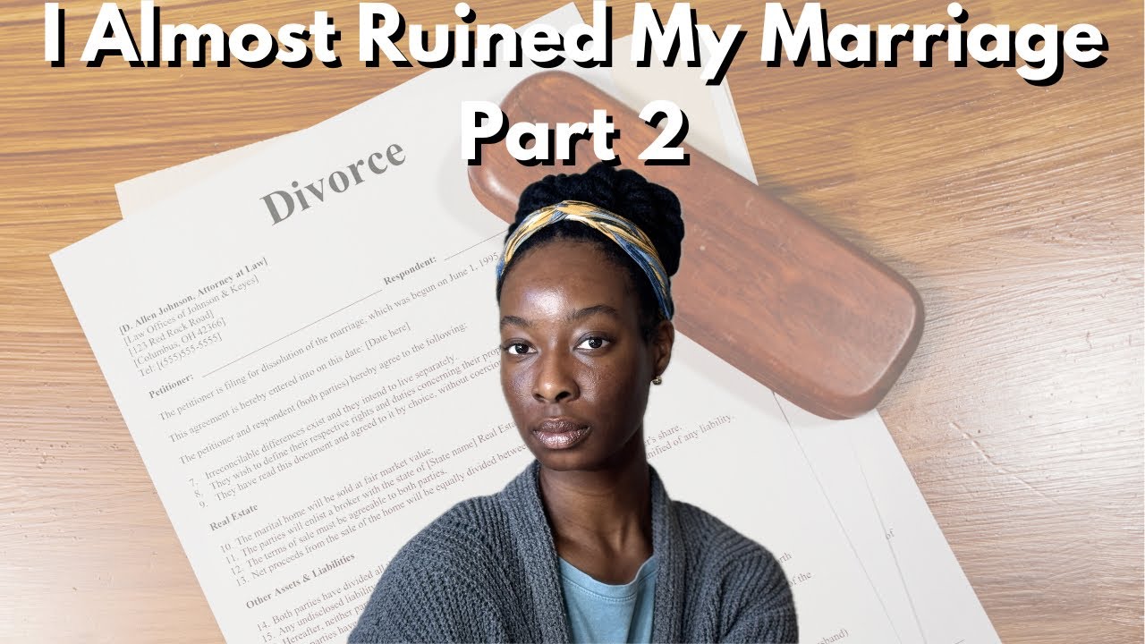 Story Time| Sharing My Testimony (Part 2) | My Marriage Almost Got Destroyed