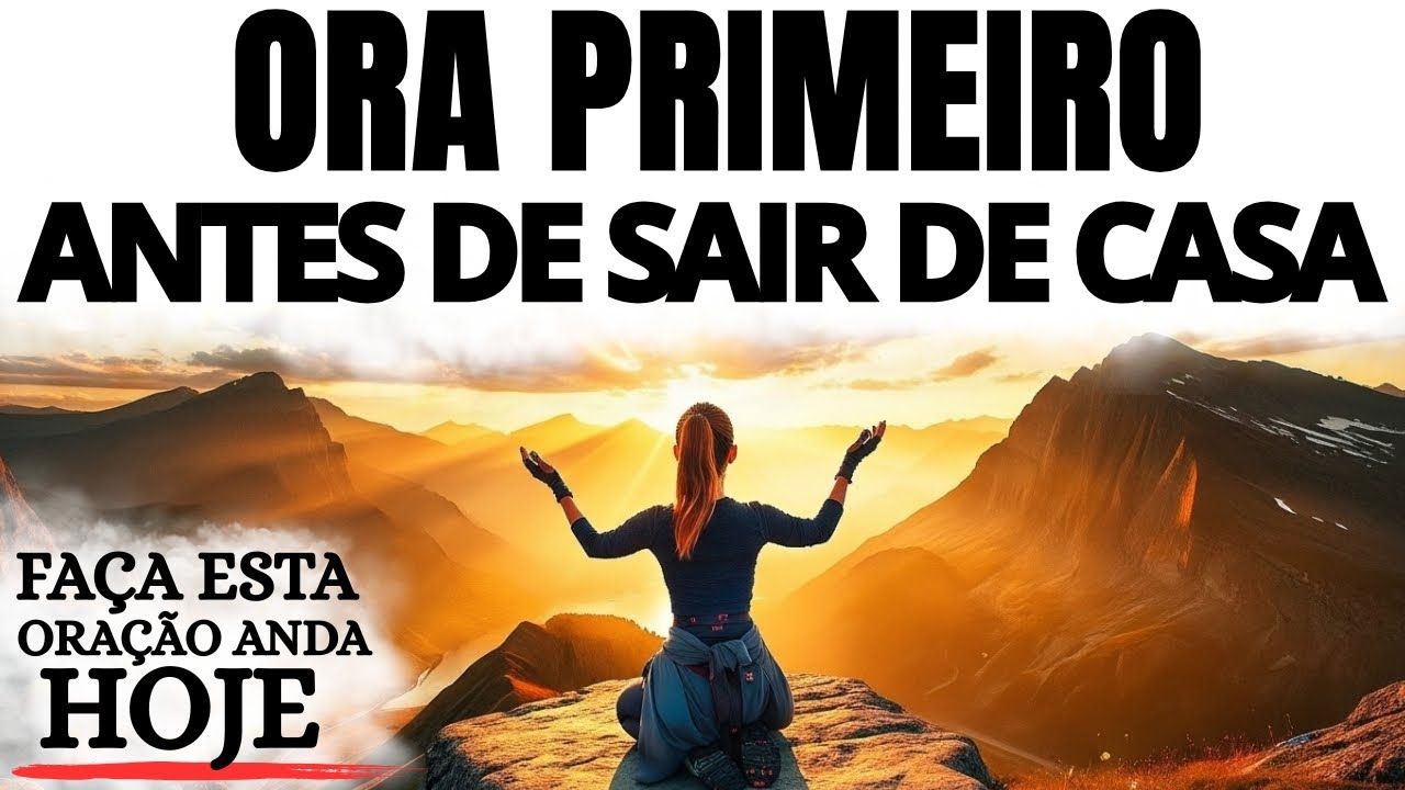 ORAÇÃO DA MANHÃ | QUE DEUS ABENÇOE SEU DIA DESDE AS PRIMEIRAS HORAS