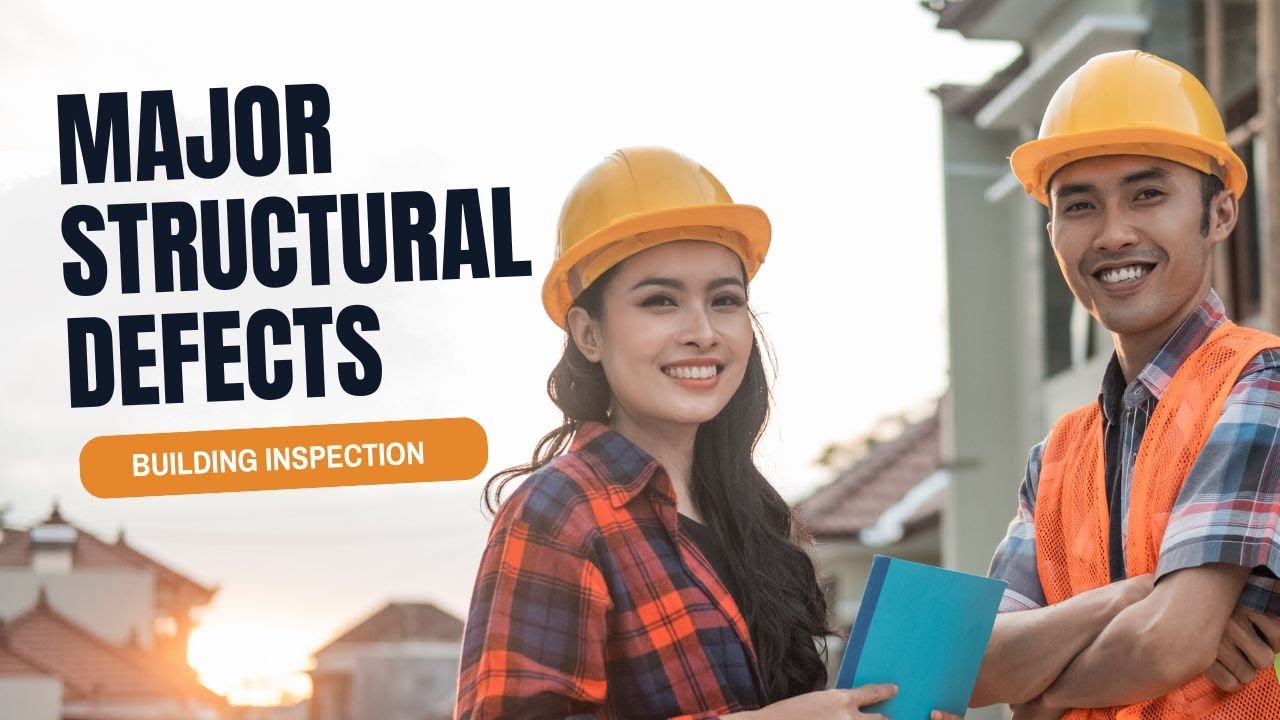 COMMON & MAJOR STRUCTURAL DEFECTS | BUILDING INSPECTION