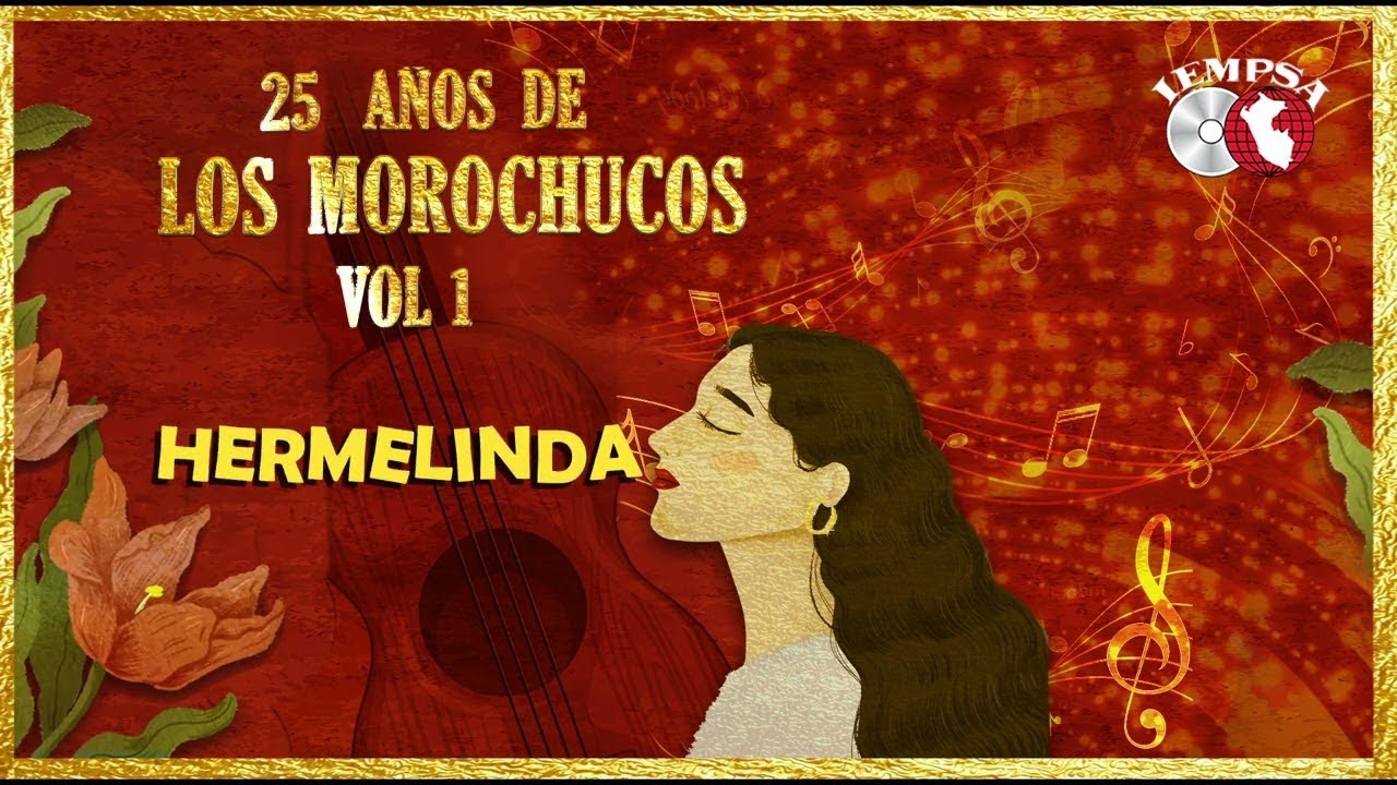 Producciones Iempsa - Los Morochucos - Hermelinda (Visualizer Oficial)