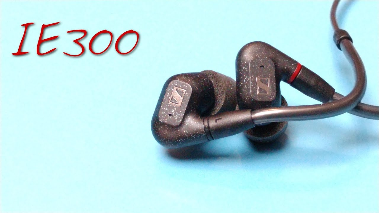 Sennheiser IE300 _(Z Reviews)_ WOW