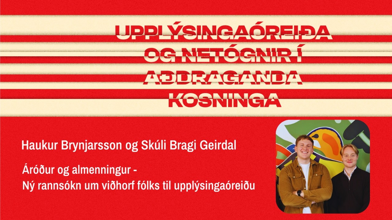 Haukur Brynjarsson og Skúli Bragi Geirdal - Áróður og almenningur