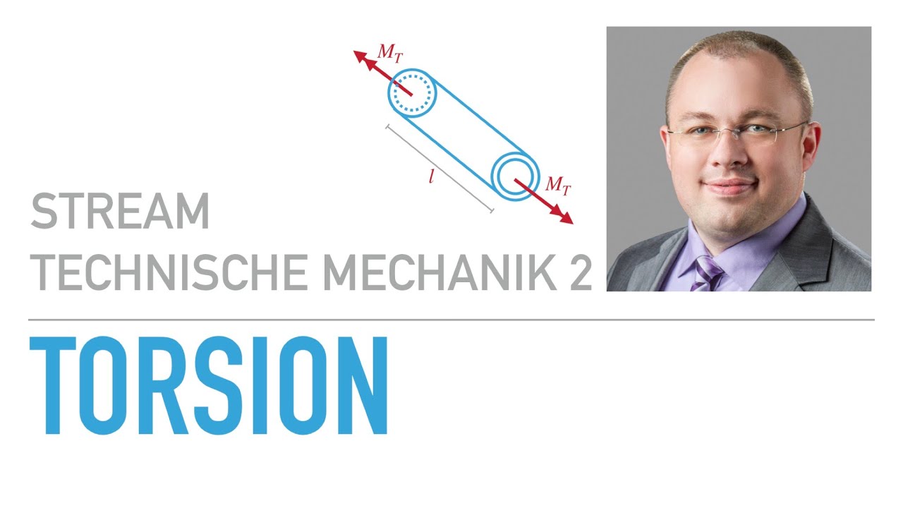 Torsion – Technische Mechanik 2