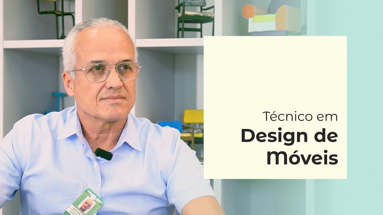 Design de M&oacute;veis | Conhe&ccedil;a o Curso T&eacute;cnico do Campus Juiz de Fora