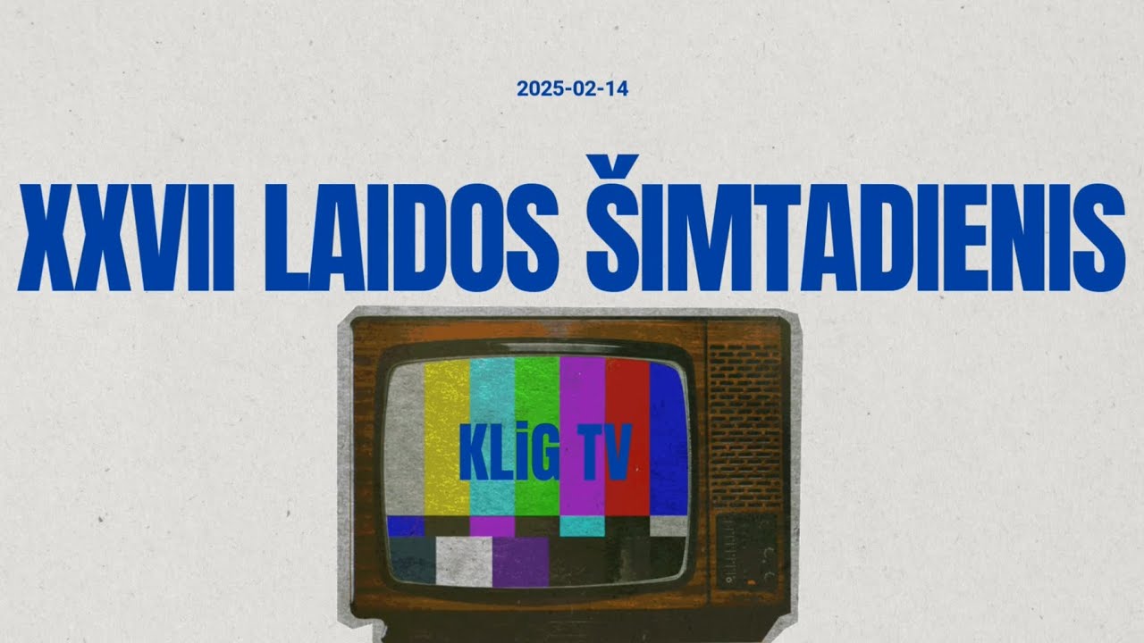 KLIG TV: XXVII laidos Šimtadienis