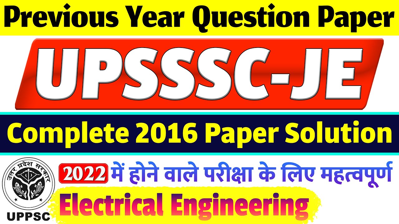UPSSSC JE Electrical 2016 Question Paper | Complete Previous Year Solution & Detailed Analysis