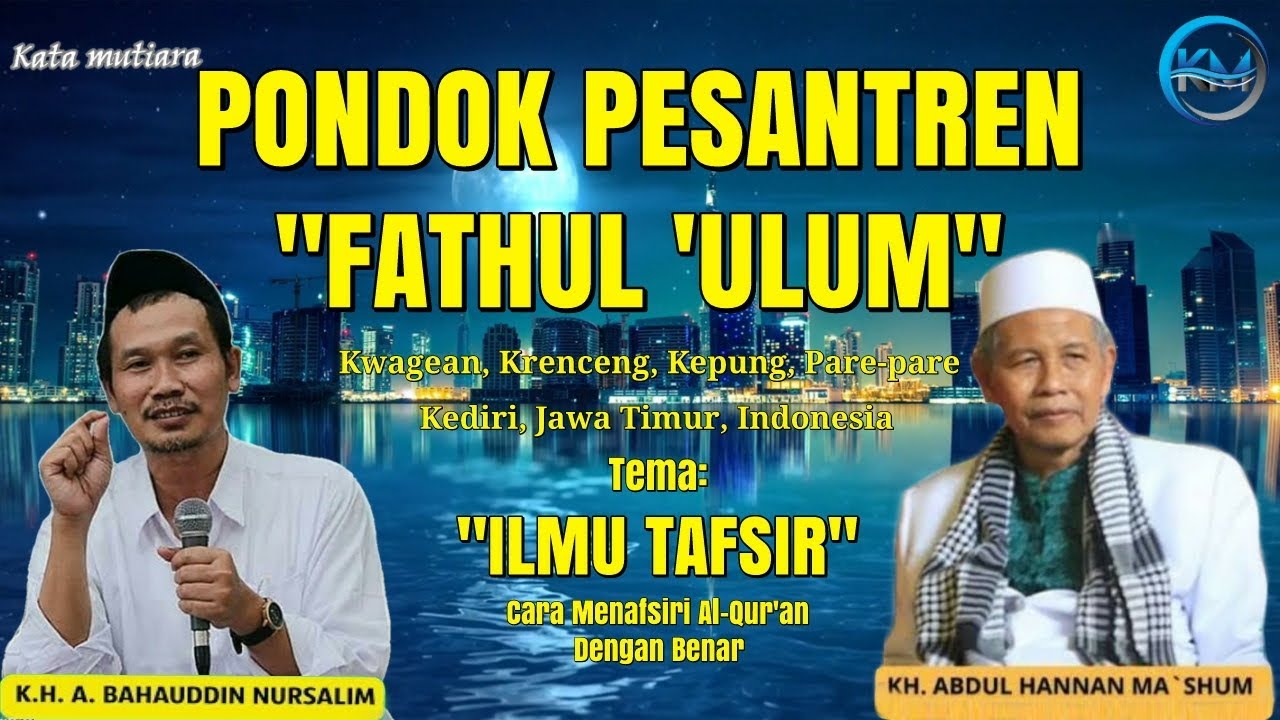 NGAJI GUS BAHA DI PONPES FATHUL 'ULUM KWAGEAN KEDIRI JATIM