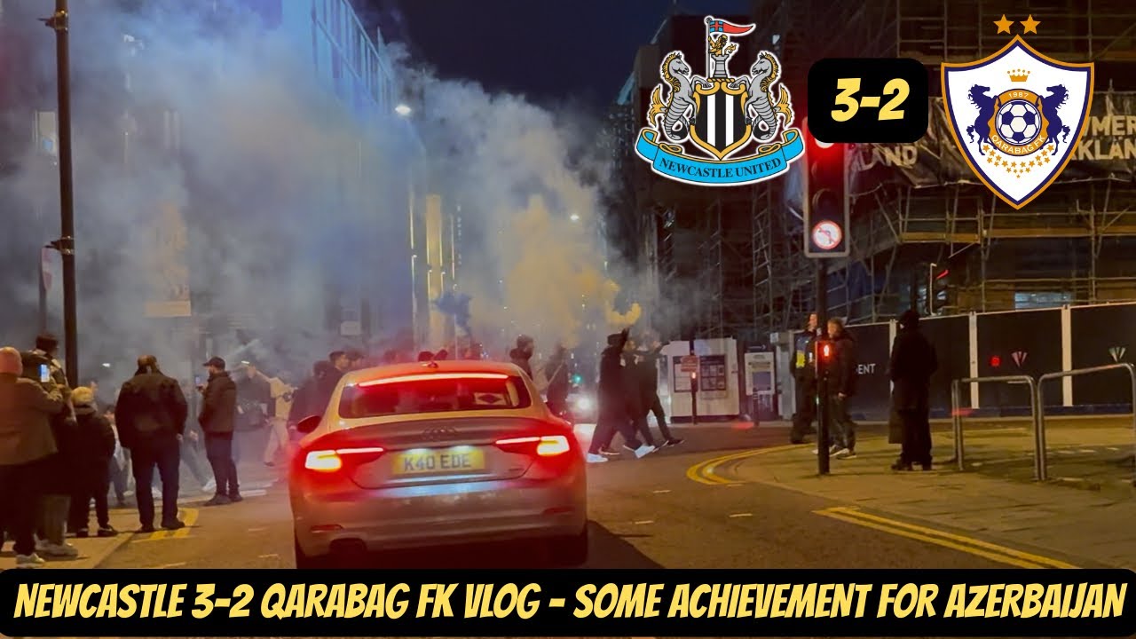 Newcastle 3-2 (9-3) Qarabag FK vlog - HUGE CHAMPIONS LEAGUE RECORD BROKEN TONIGHT !!!!
