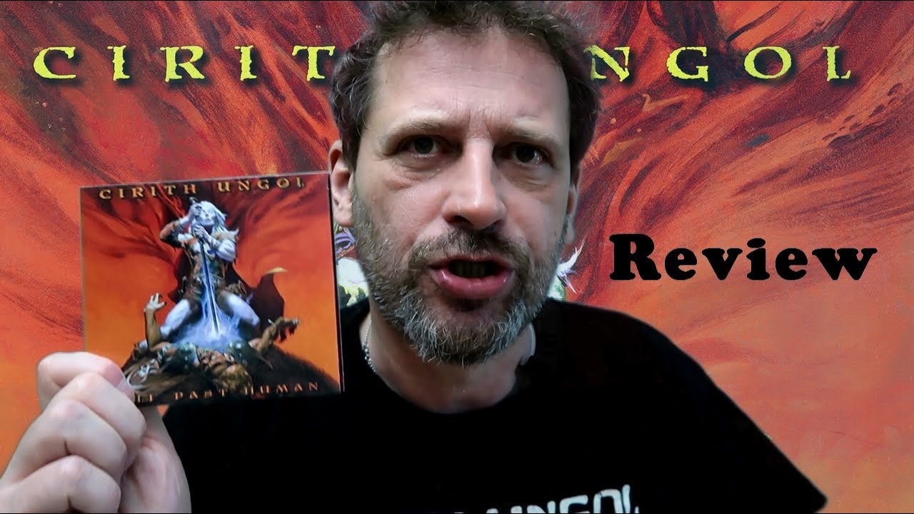 Review: CIRITH UNGOL / Half Past Human | Work of Sirens