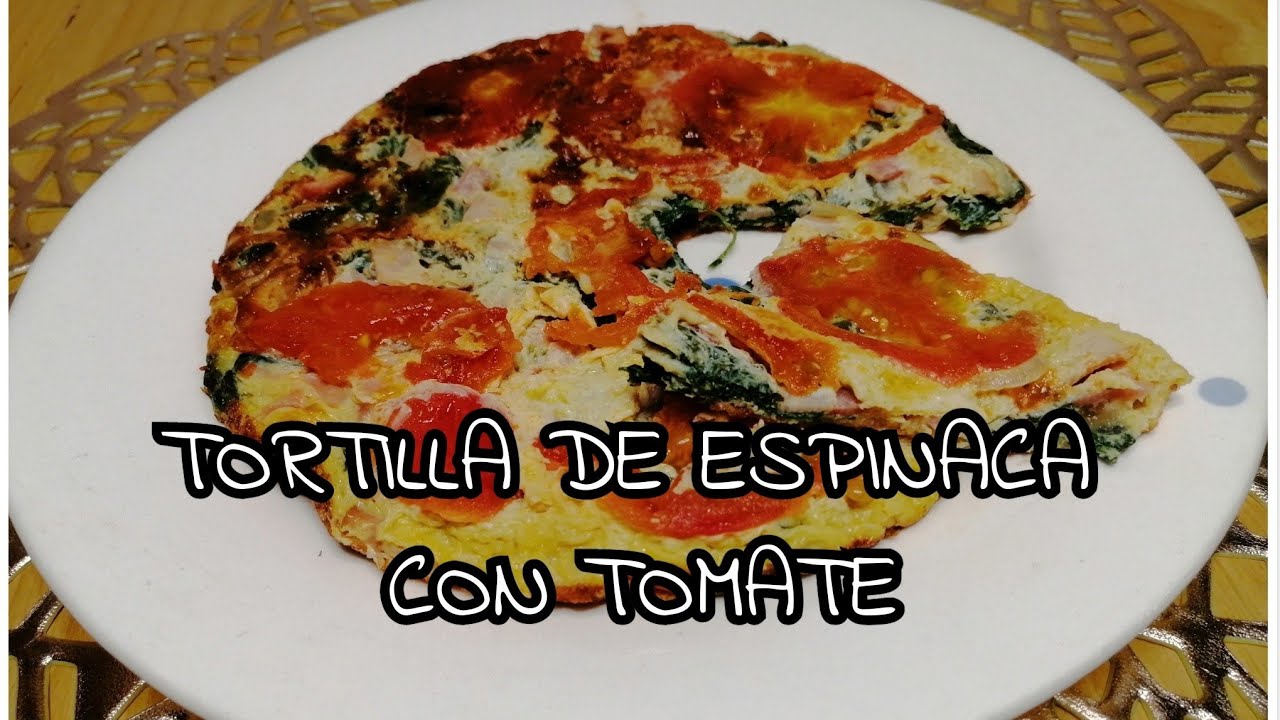 Tortilla de espinaca con tomate