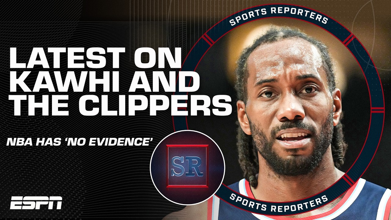 The latest on the NBA&rsquo;s investigation into Kawhi & the Clippers + Lakers sale | The Sports Reporters