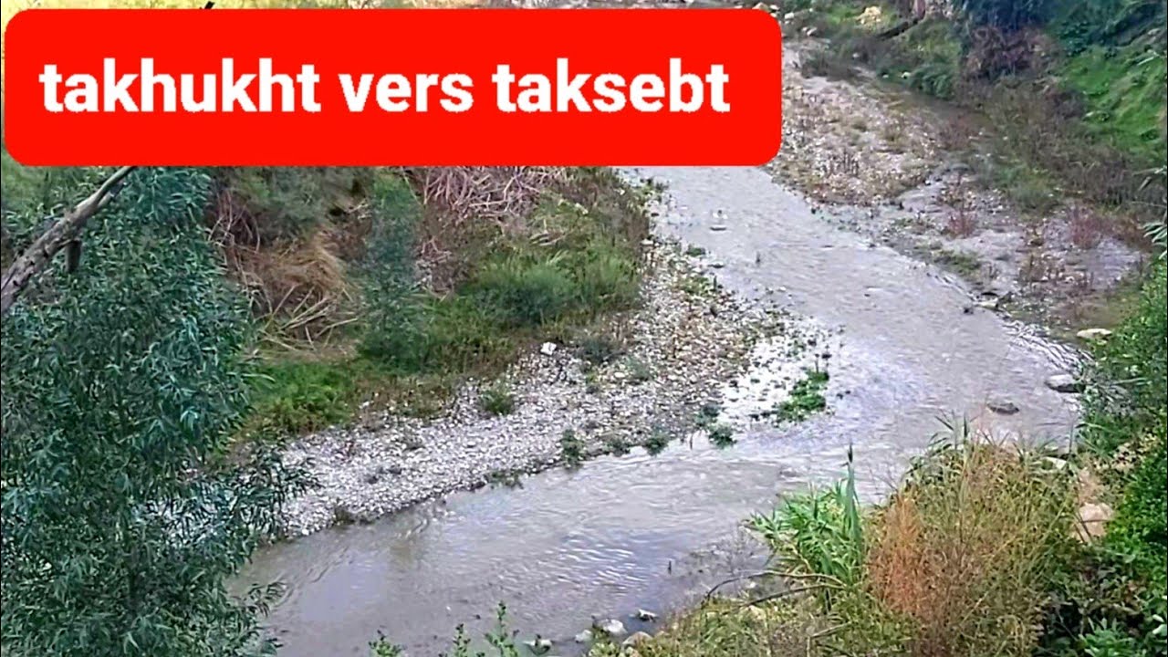 La rivière takhukht vers taksebt tizi ouzou 