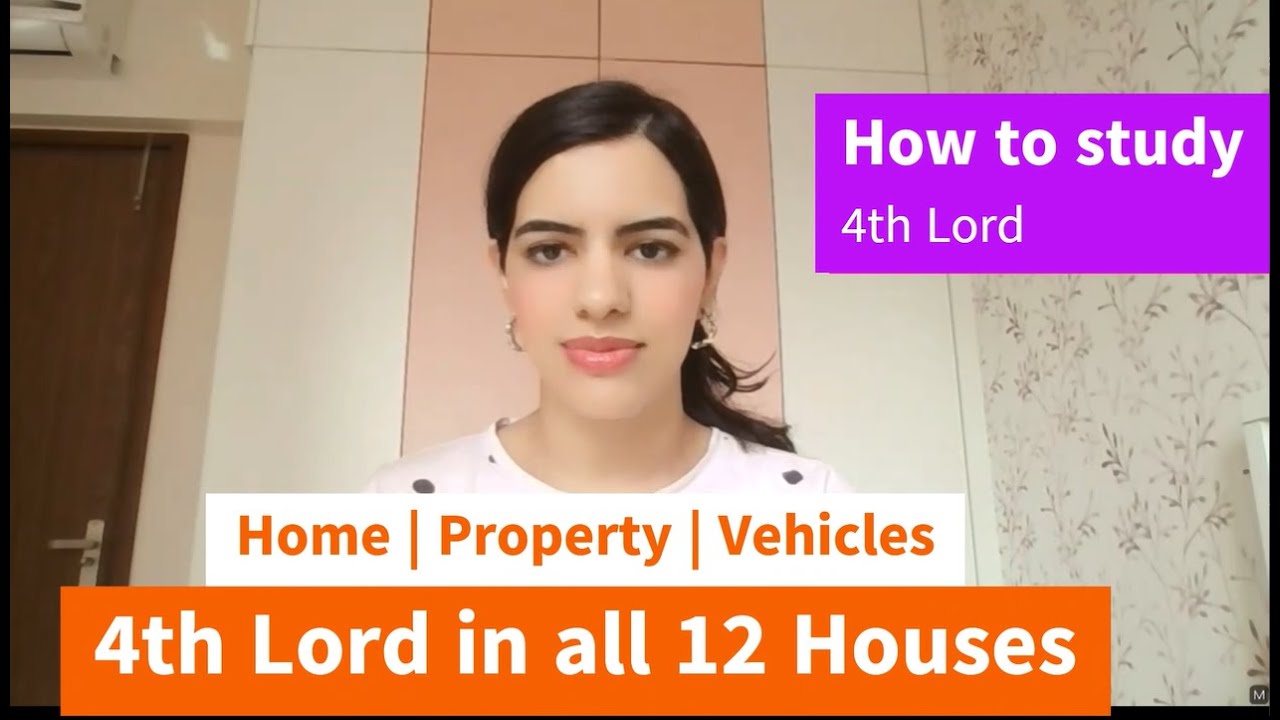 4th Lord in all 12 Houses | Home | Property | Vehicles