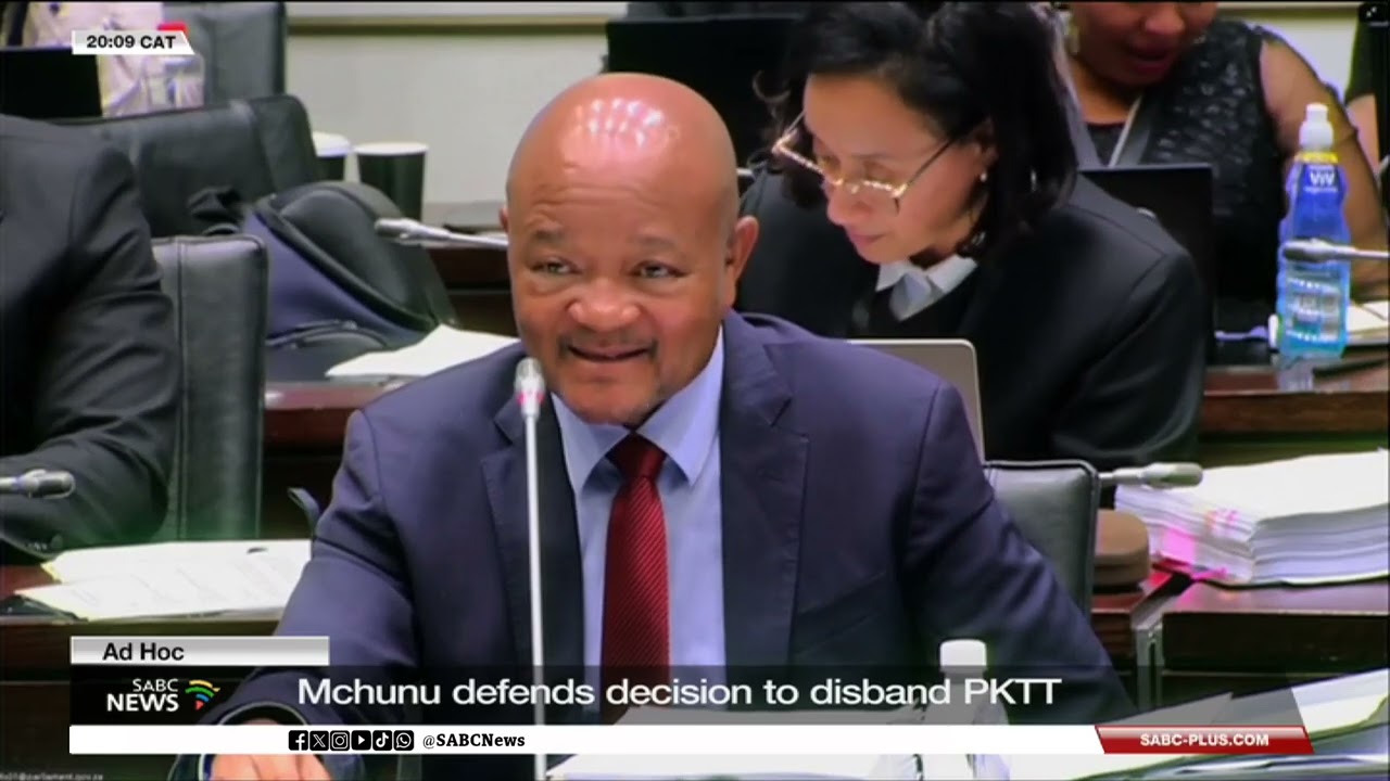Ad Hoc Committee | Mchunu defends decision to disband Political Killings Task Team