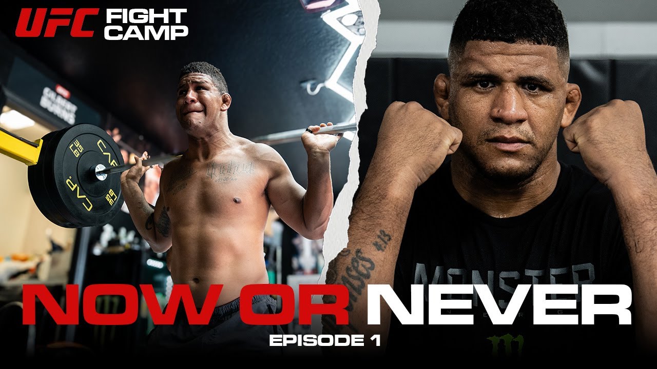 UFC Fight Camp with Gilbert Burns | Now or Never | Ep 1