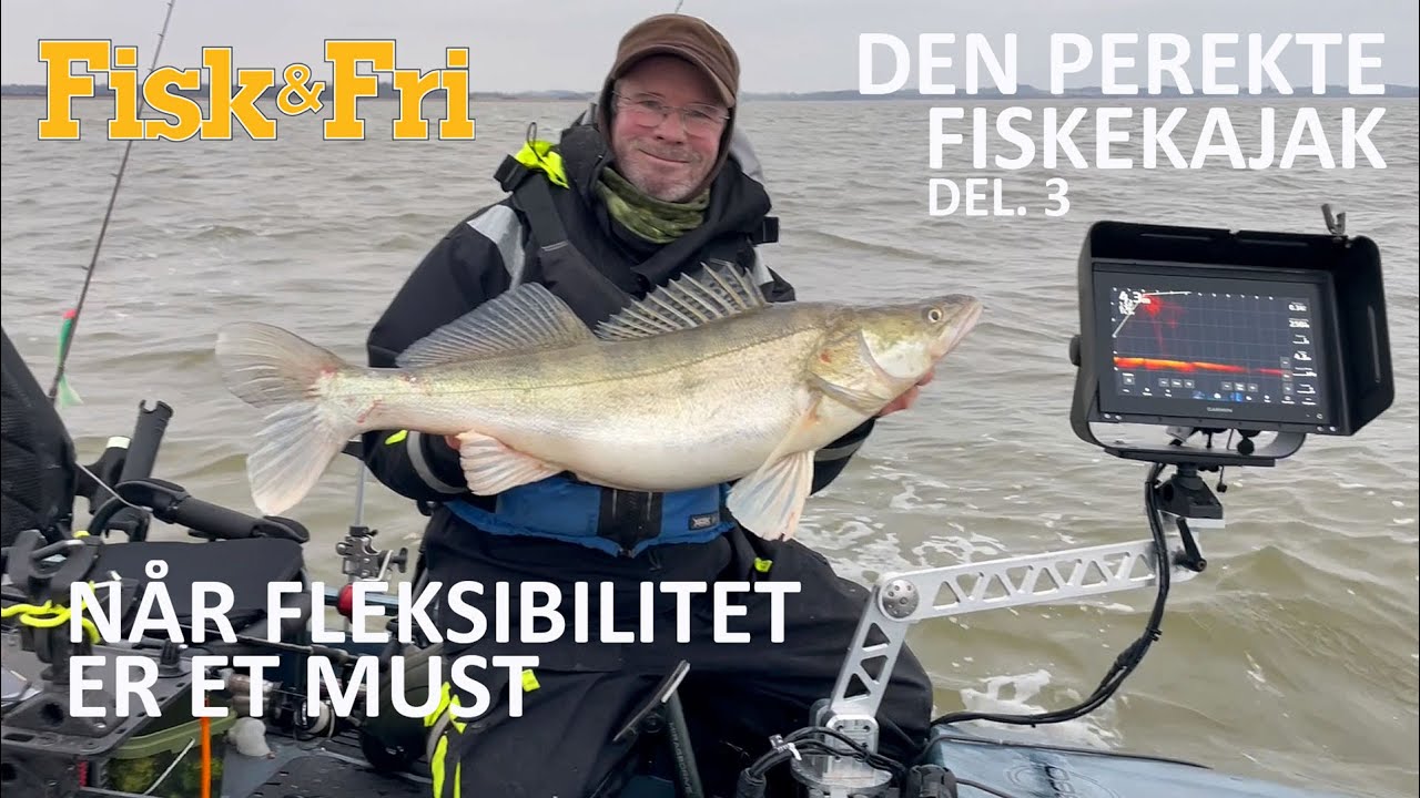 DEN PERFEKTE FISKEKAJAK - DEL 3  - NÅR FLEKSIBILITET ER ET MUST [ENG SUBS]
