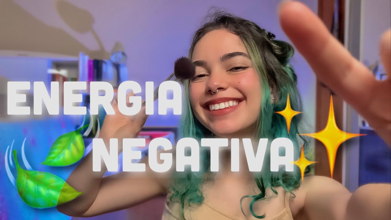 ✨ASMR | Retirando suas energias negativas pt. 2✨