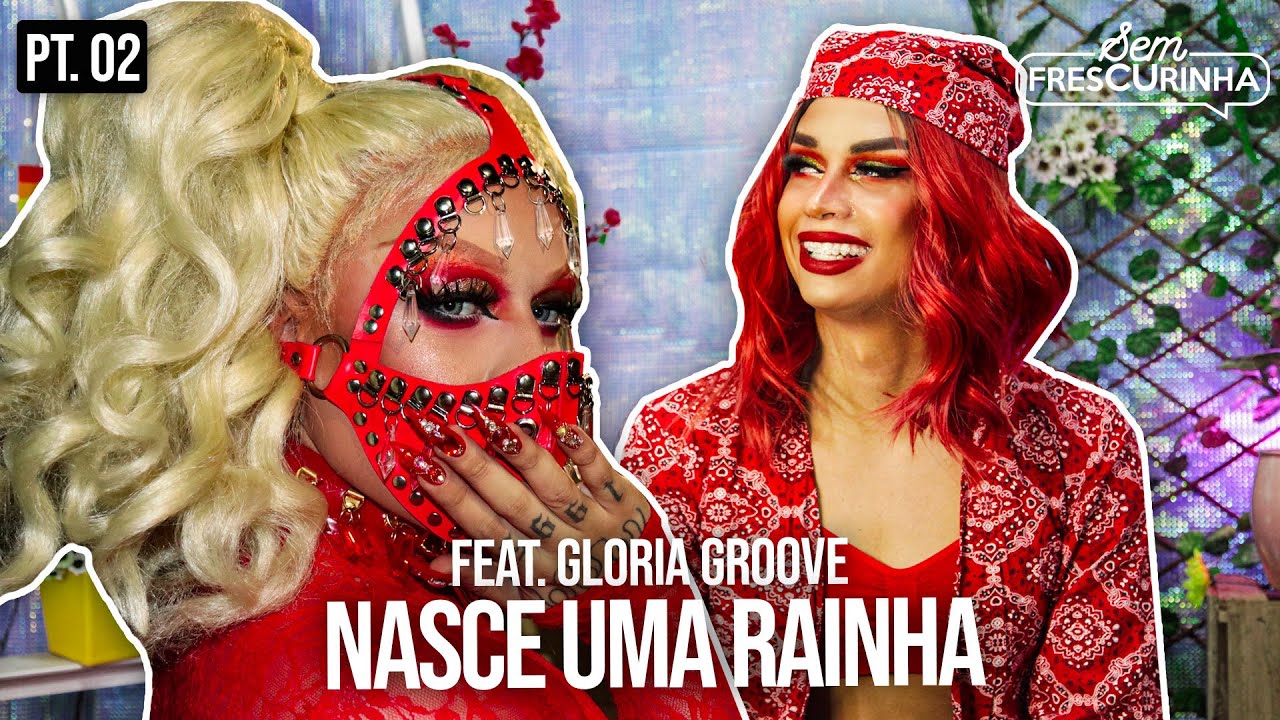 GRAVAMOS OUTRA MÚSICA ? feat. GLORIA GROOVE | REMAKE TERREMOTO PT. 02 | SEM FRESCURINHA