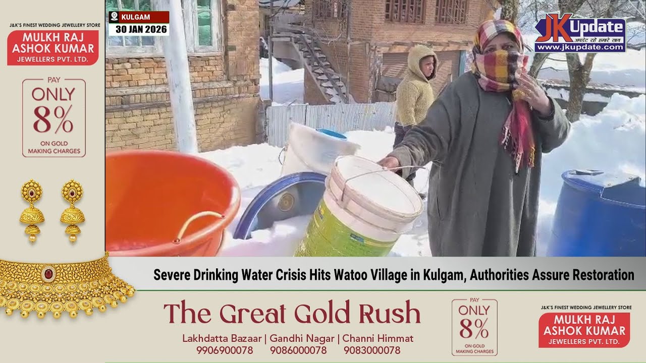Severe Drinking Water Crisis Hits Watoo Village in Kulgam, Authorities Assure Restoration