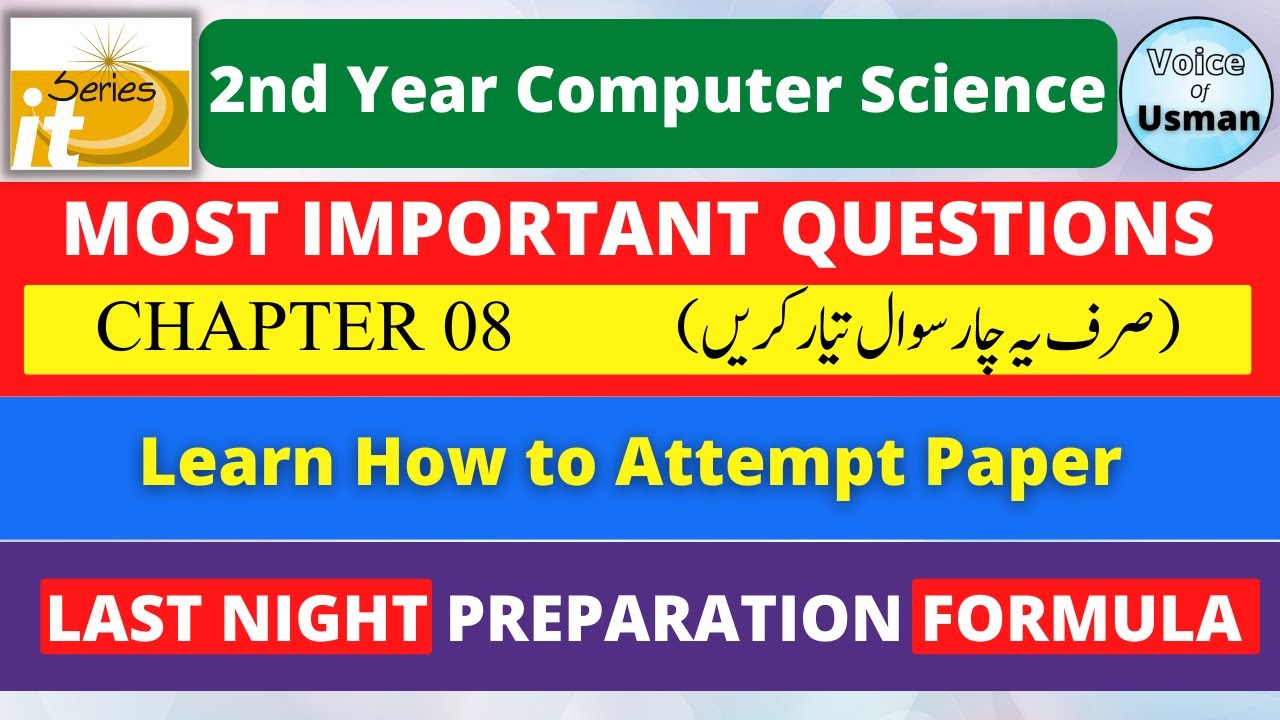 SECOND YEAR COMPUTER SCIENCE CHAPTER 08 MOST IMPORTANT QUESTIONS - Guess Paper-2nd Year Computer-ICS