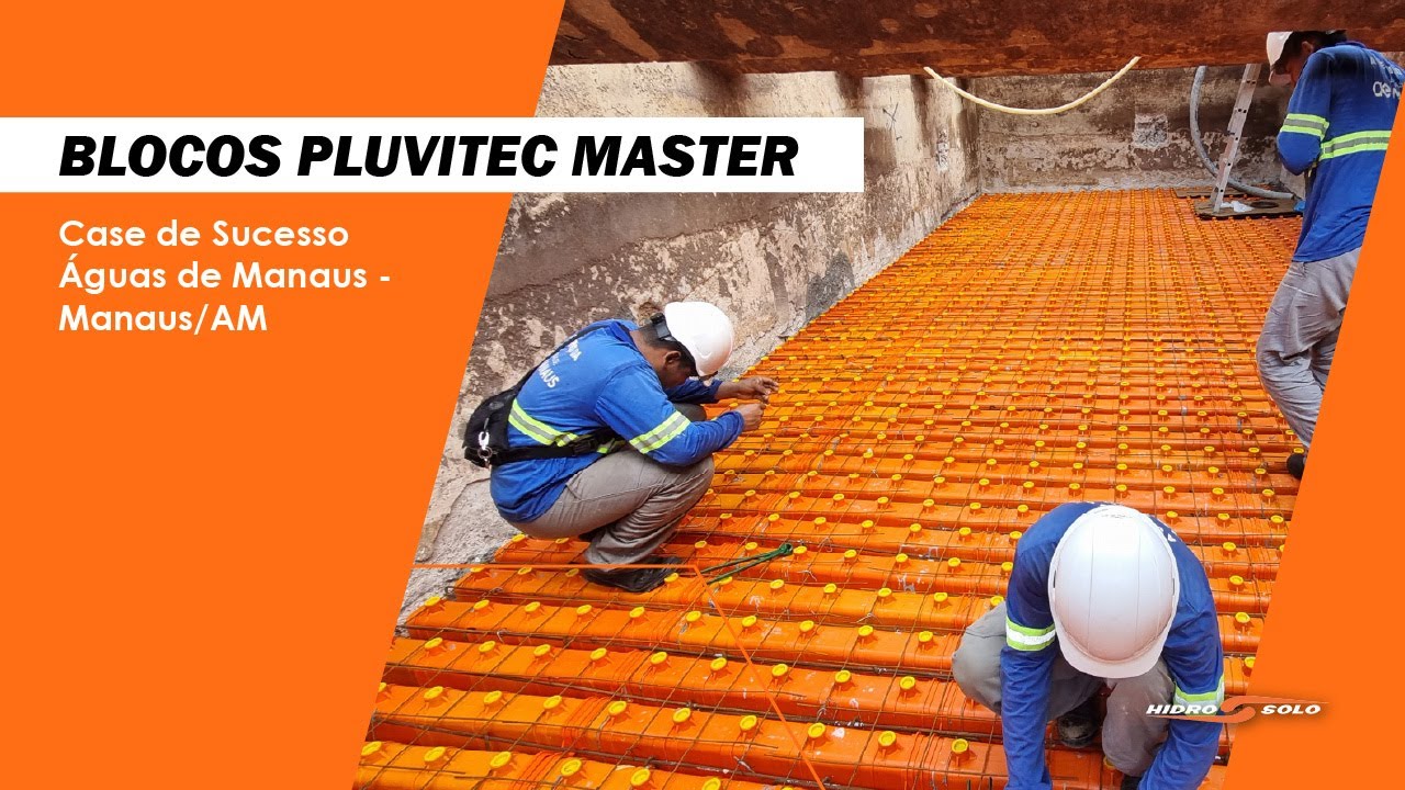 Blocos Pluvitec Master | Case de Sucesso: Águas de Manaus - Manaus/AM
