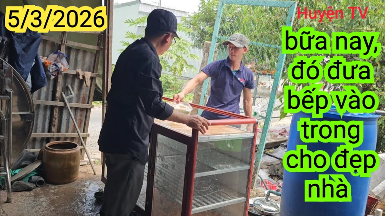BỮA NAY ,ĐÓ ĐƯA BẾP VÀO TRONG CHO ĐẸP NHÀ, 