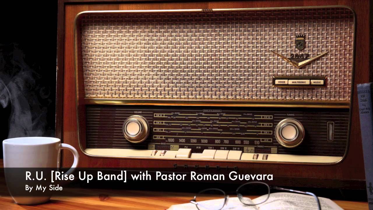 R.U. Band [Rise Up] with Roman Guevara - BY MY SIDE