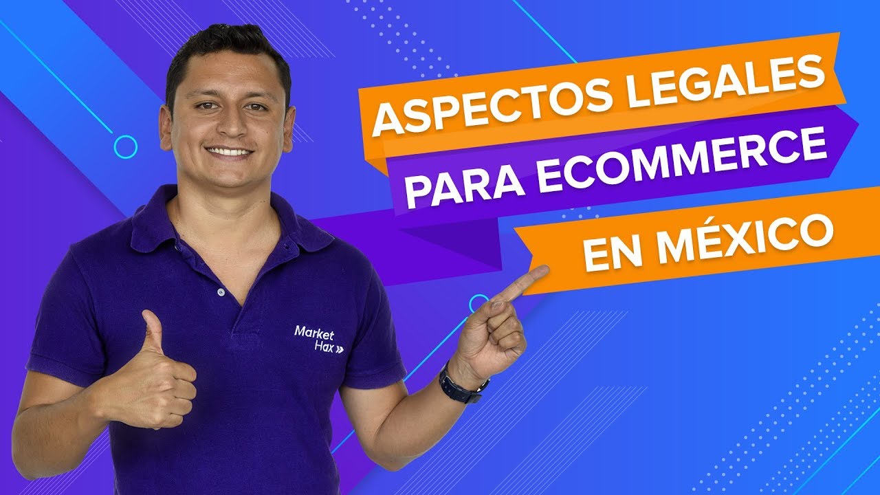 💼 Aspectos Legales del Ecommerce en M&eacute;xico ❌ Evita problemas legales