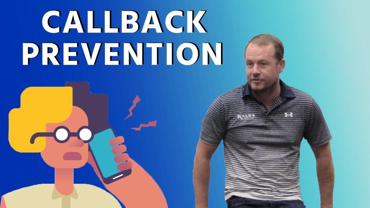 Callback Prevention - Communication and Priorities