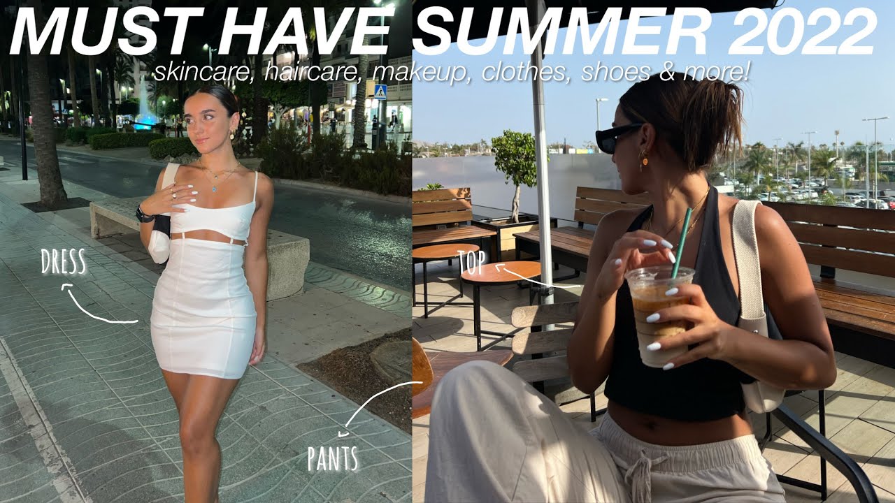 MUST HAVE summer 2022 ✨ makeup, skincare, clothes, shoes & more!