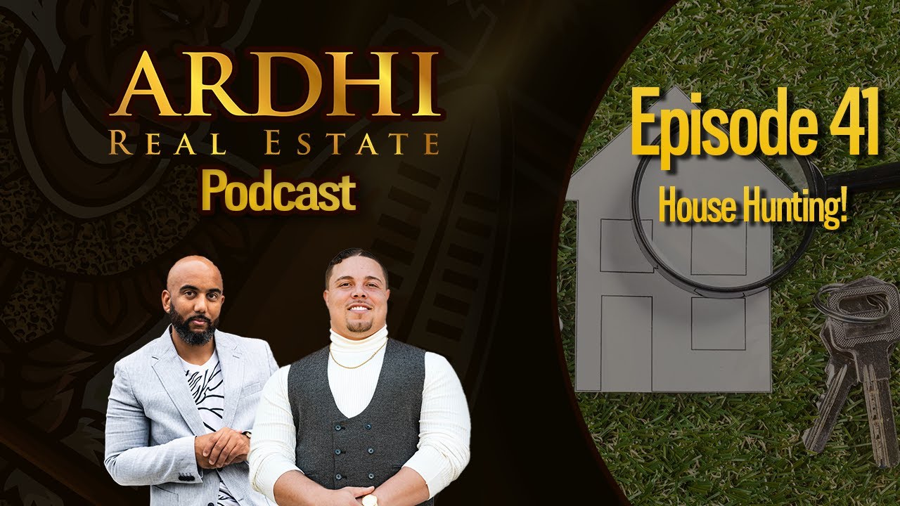 How To Look For Homes To Buy | Ardhi Real Estate Podcast EP41