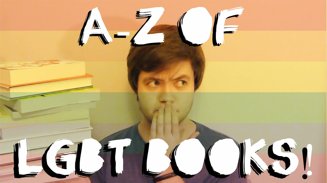 A to Z of LGBT BOOKS! #1