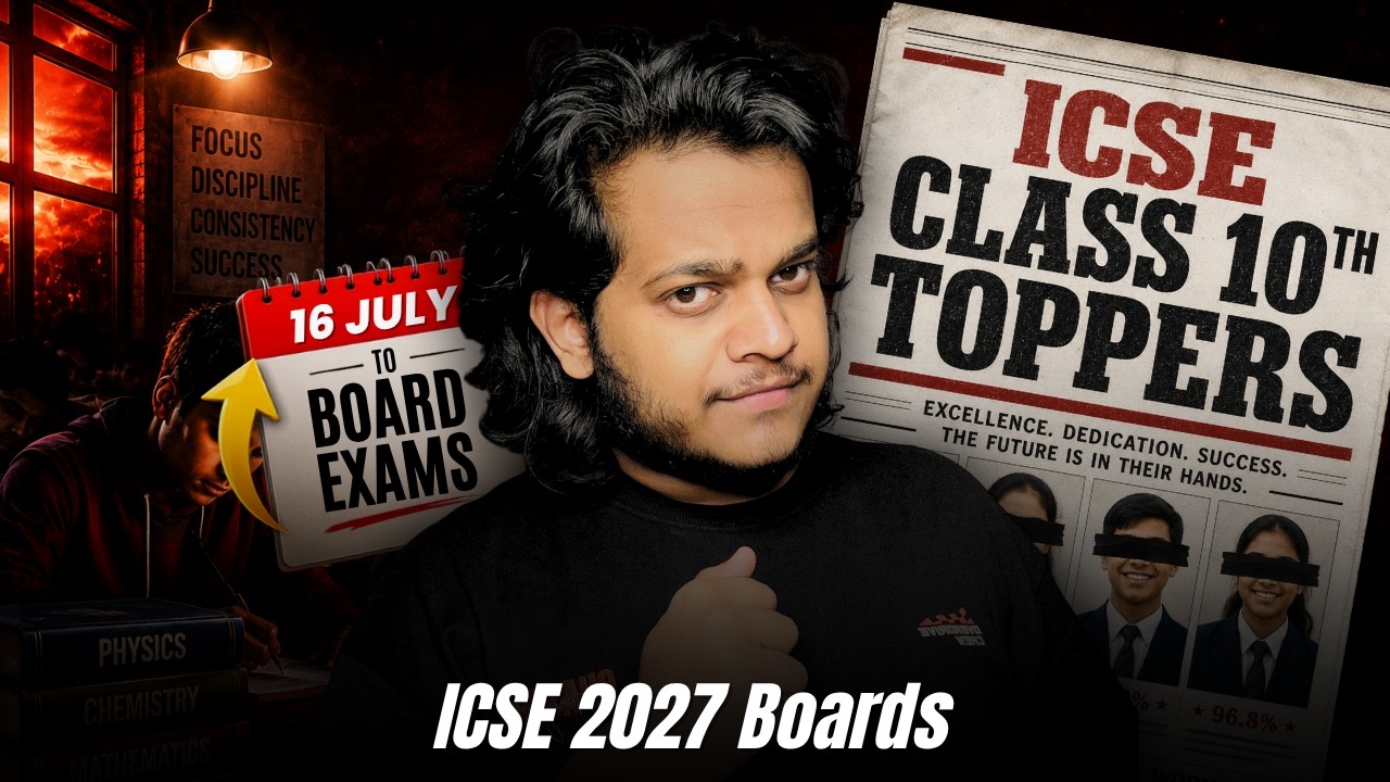 ICSE Class 10 2027: Complete Strategy from JULY to 97% in Boards 🔥