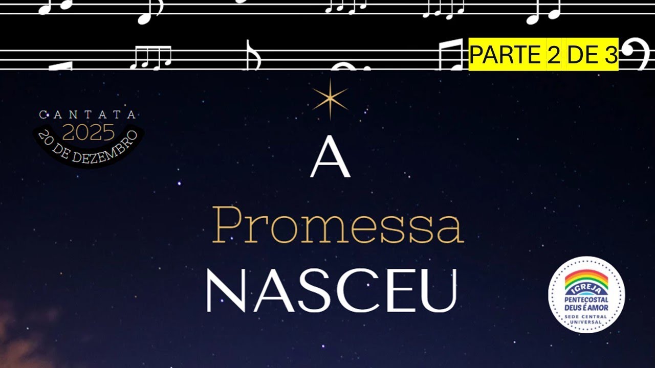 CANTATA 2025: A Promessa Nasceu (Parte 2 de 3)