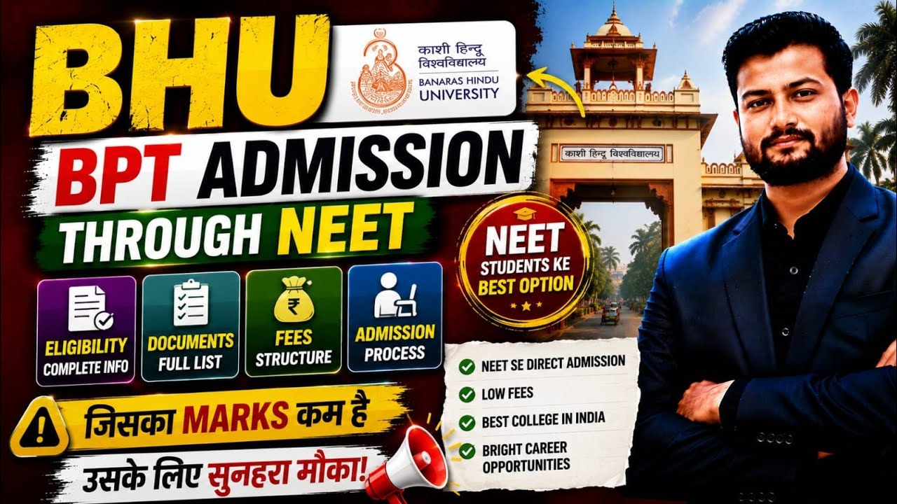 BHU BPT Complete Admission process 2026 &ndash; Important Updates | Must Watch for Every NEET Aspirant!