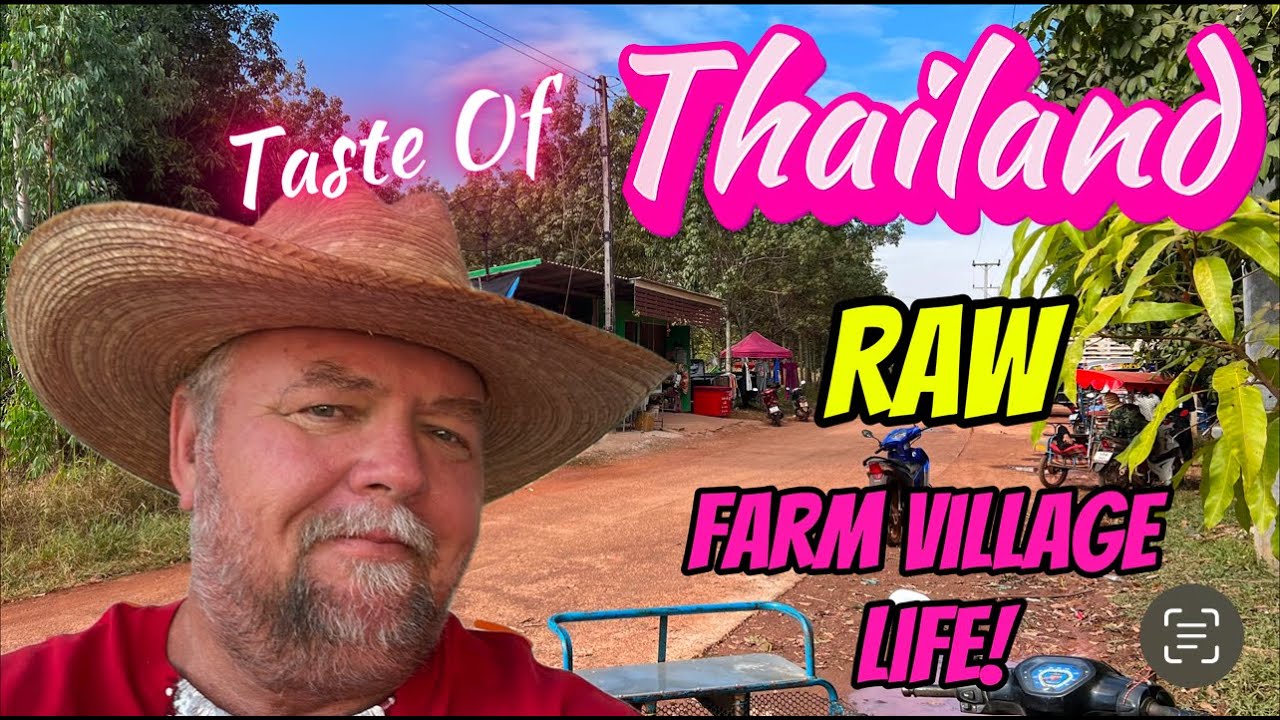 Thailand Raw Farm Village Life