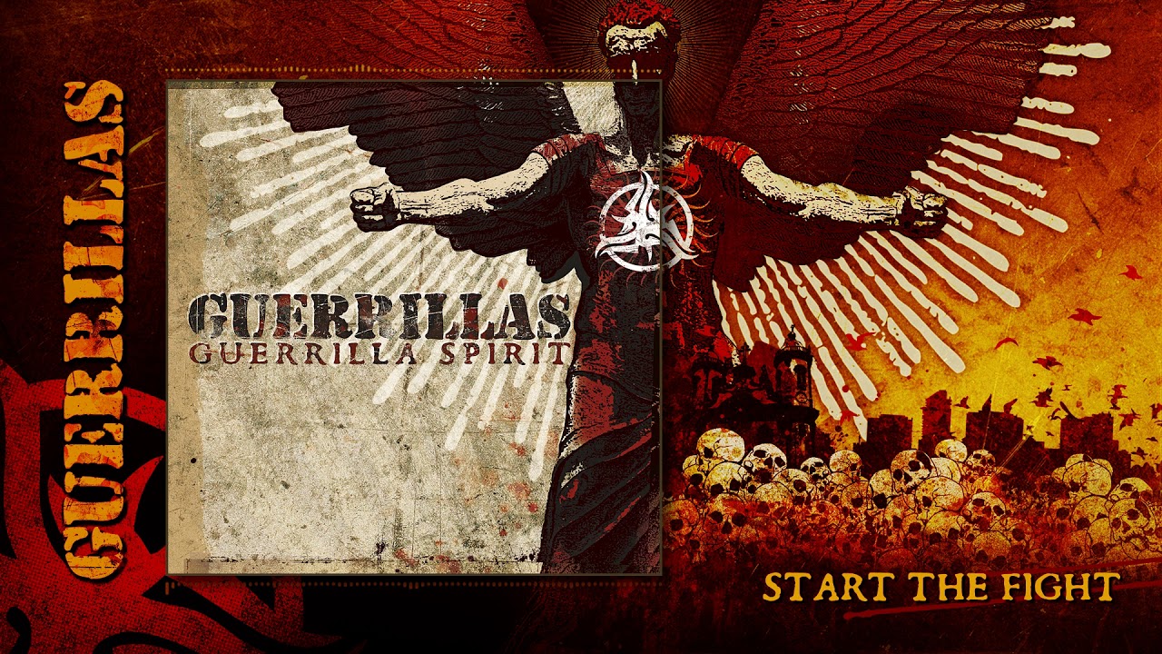 GUERRILLAS - Start The Fight (Guerrilla Spirit 2008)