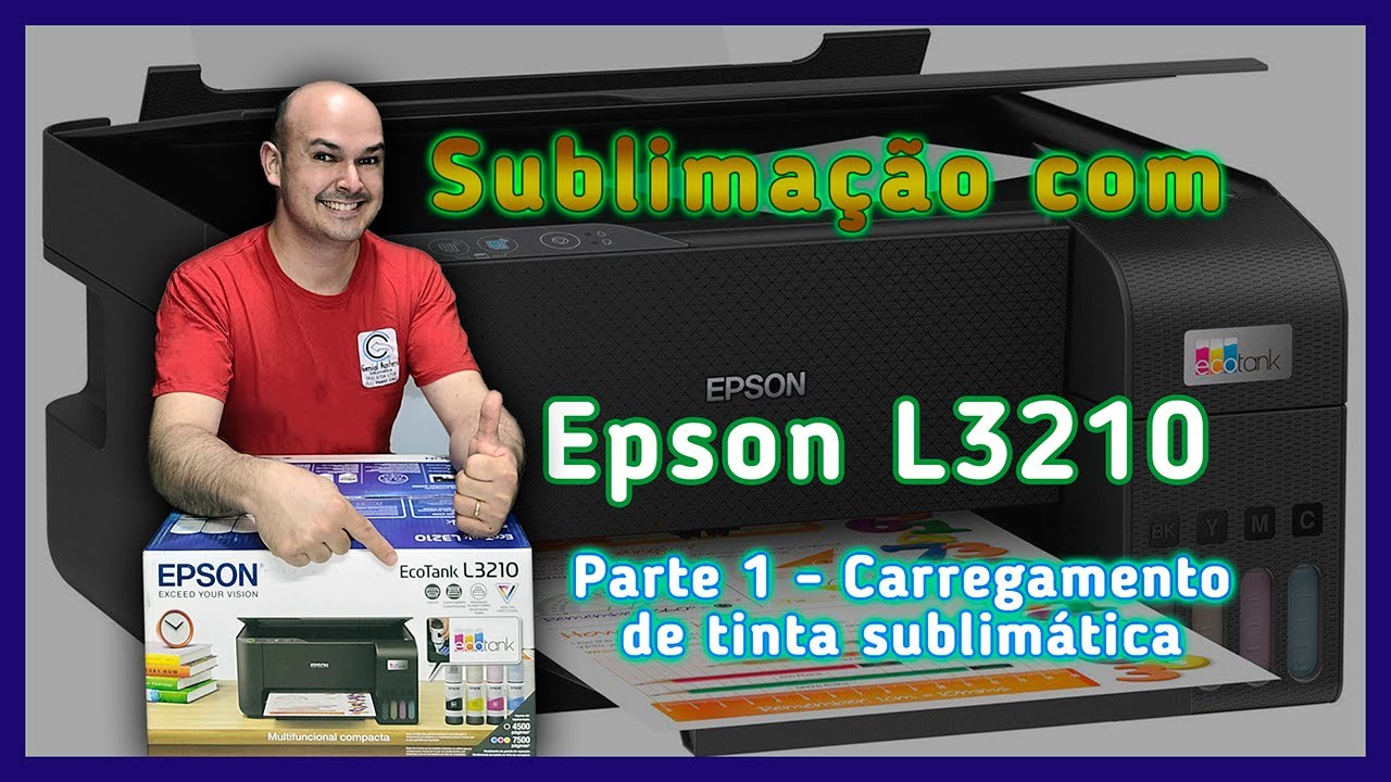 Sublima&ccedil;&atilde;o com EPSON L3210 - Carregando com Tinta Sublim&aacute;tica