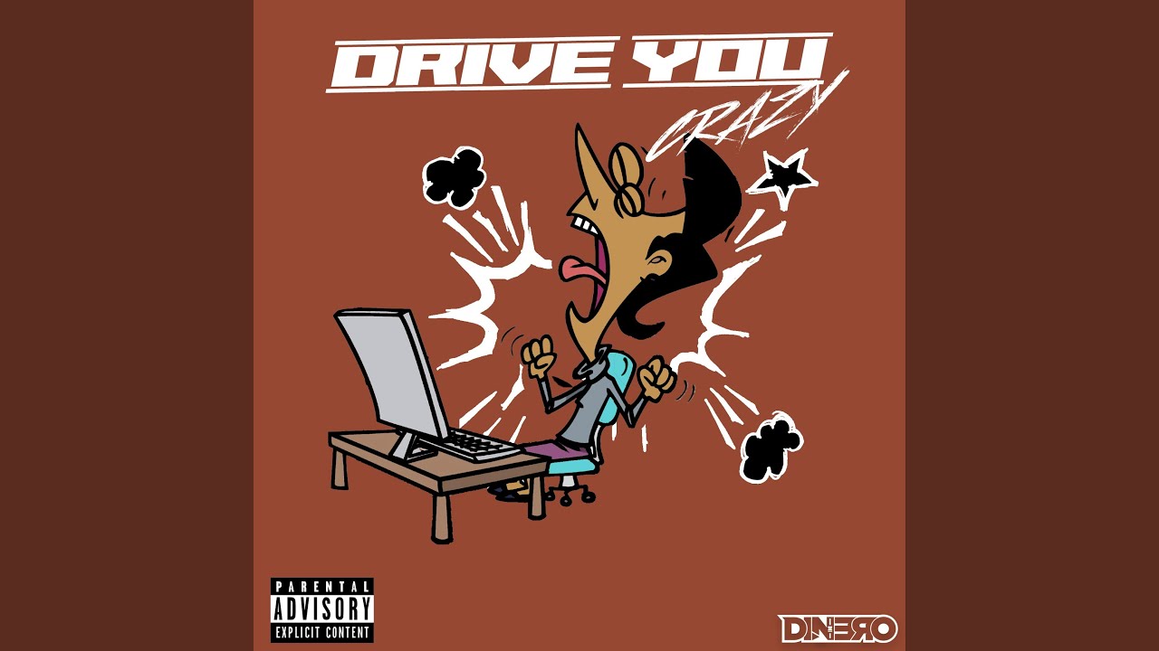 Drive You Crazy