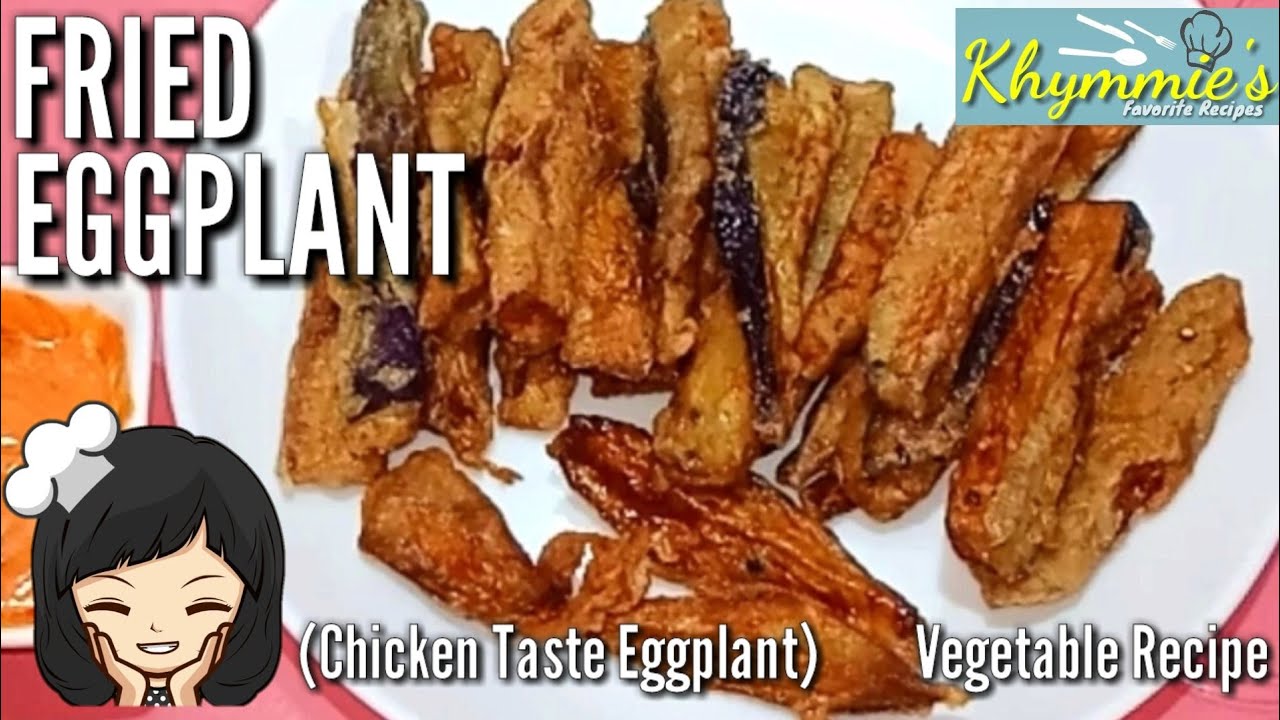 Fried Eggplant | but Taste like Chicken! (#01)