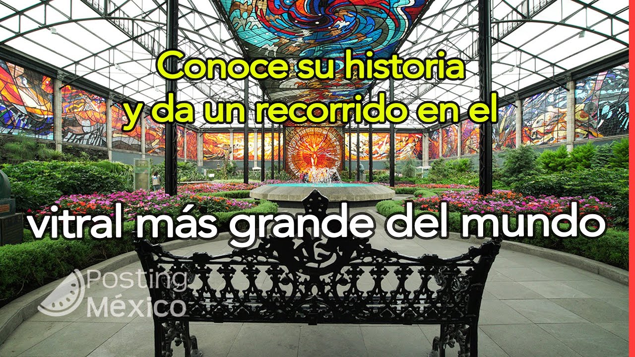 Recorrido e historia del vitral m&aacute;s grande del mundo, el COSMOVITRAL, ubicado en Toluca, EdoMex.